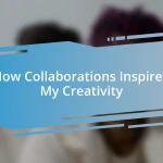 How Collaborations Inspired My Creativity