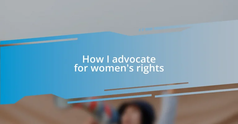 How I advocate for women’s rights