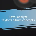 How I analyze Taylor’s album concepts