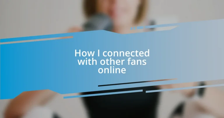 How I connected with other fans online