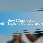 How I Connected with Taylor’s Collaborators