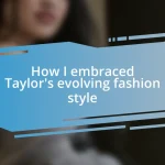 How I embraced Taylor’s evolving fashion style