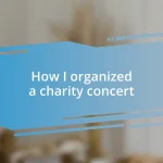 How I organized a charity concert