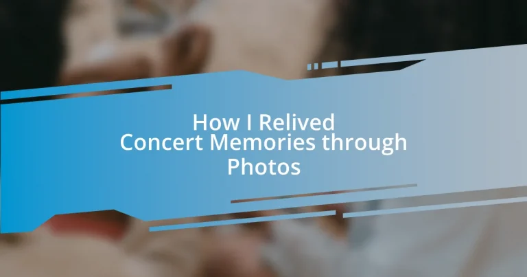 How I Relived Concert Memories through Photos