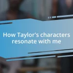 How Taylor’s characters resonate with me