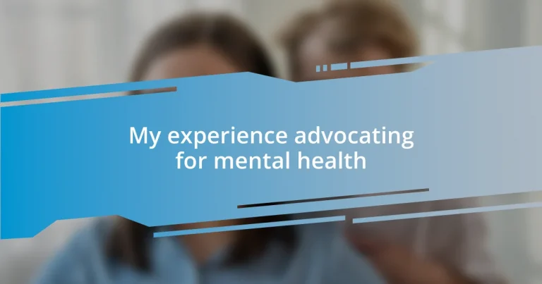 My experience advocating for mental health