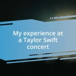 My experience at a Taylor Swift concert