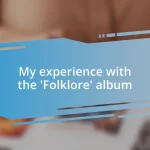 My experience with the ‘Folklore’ album