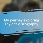 My journey exploring Taylor’s discography