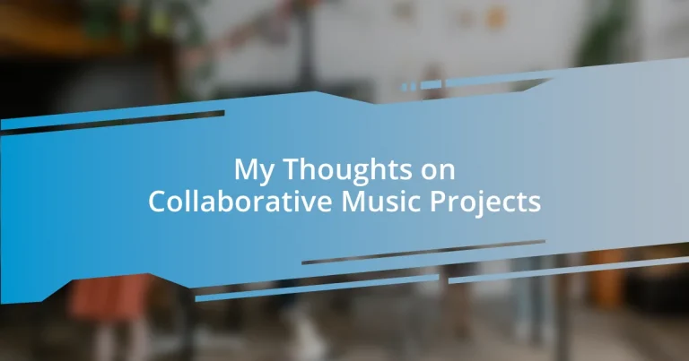 My Thoughts on Collaborative Music Projects