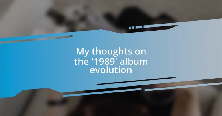 My thoughts on the ‘1989’ album evolution