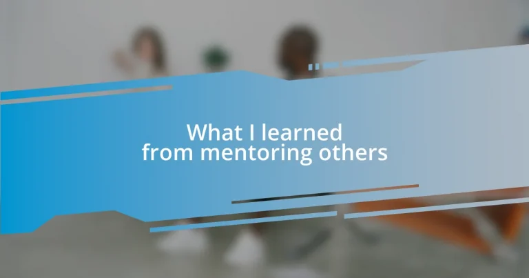 What I learned from mentoring others