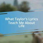 What Taylor’s Lyrics Teach Me About Life